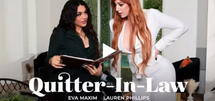 Quitter-In-Law Lauren Phillips & Eva Maxim Transfixed is the latest scene at Transfixed